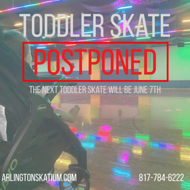 Unfortunately we have to cancel the Toddler Skate that was scheduled on Friday May 3rd, but the next Toddler Skate will be on Friday June 7th from 10am-12pm.